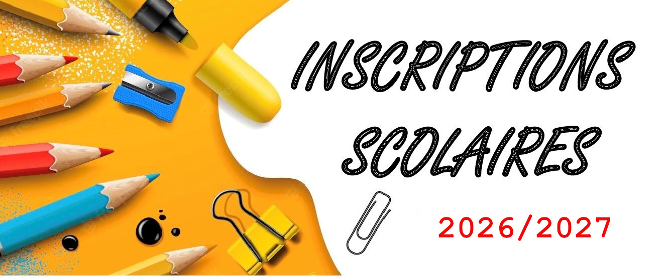 INSCRIPTIONS SCOLAIRES 2026